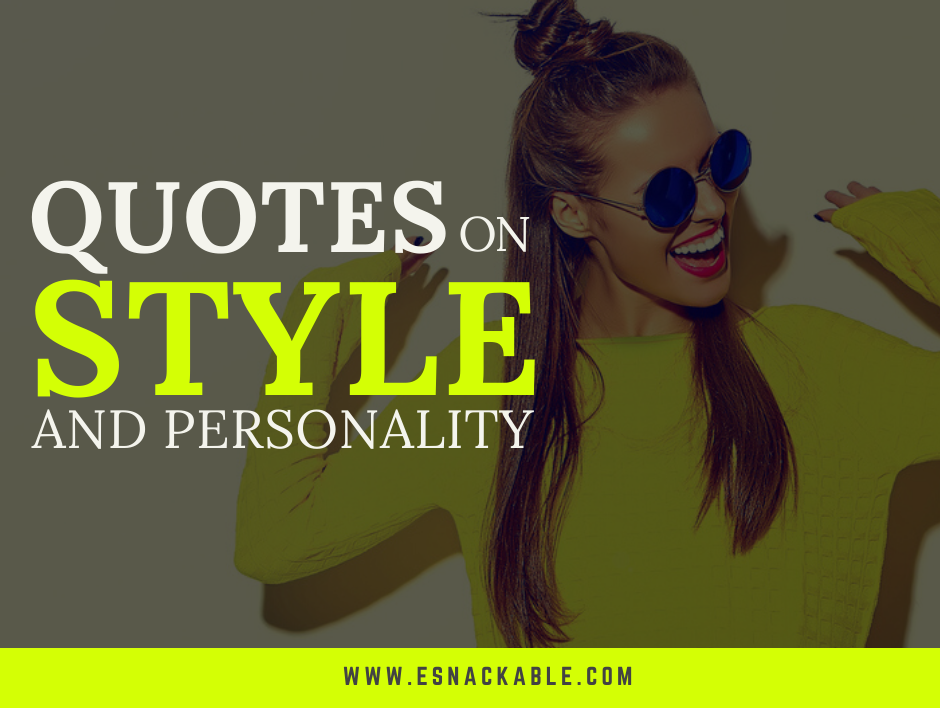 Quotes on Style and Personality eSnackable
