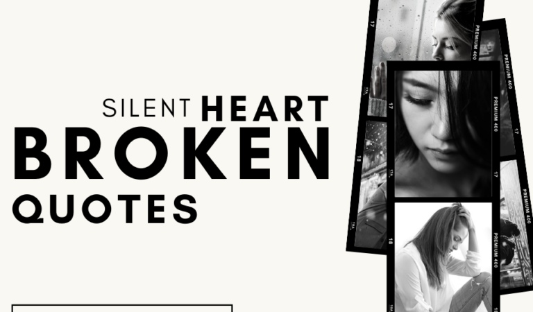 Silent Heart Broken Quotes